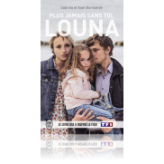 Un Livre Plus jamais sans toi, Louna