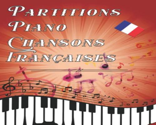 un Livre De Partitions Piano De Chansons Françaises