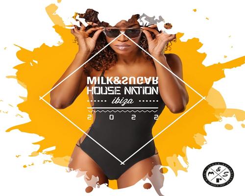 un Album Milk & Sugar House Nation Ibiza 2022
