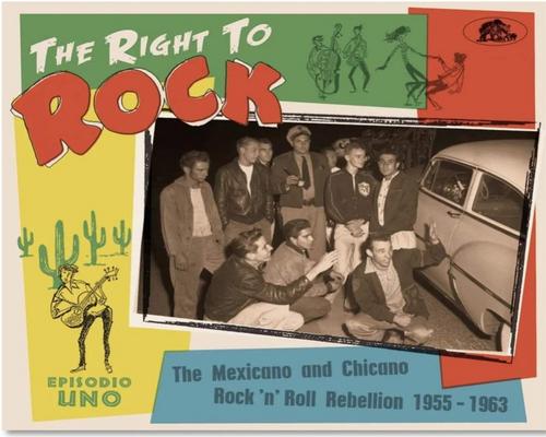 en Cd Right To Rock: The Mexicano And Chicano Rock 'N' Roll Rebellion 1955-1963 (Various Artists)