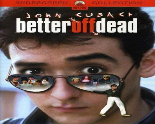 a Movie Better Off Dead