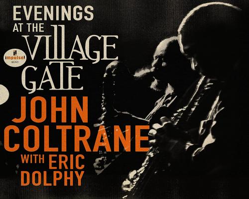 une Soirée Vinyle À La Porte Du Village : John Coltrane Avec Eric Dolphy