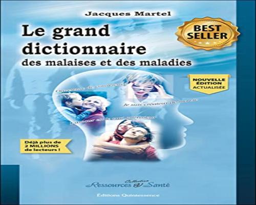 un Livre Intitulé "Le Grand Dictionnaire Des Malaises Et Des Maladies"