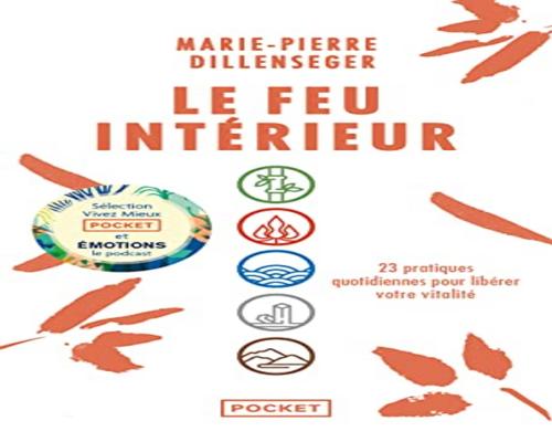 un Livre Le Feu Intérieur - 23 Pratiques Quotidiennes Pour Libérer Votre Vitalité