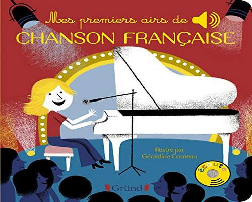 ein Buch meiner ersten Lieder des französischen Chansons – Klangbuch mit 6 Chips mit Originalauszügen – ab 1 Jahr