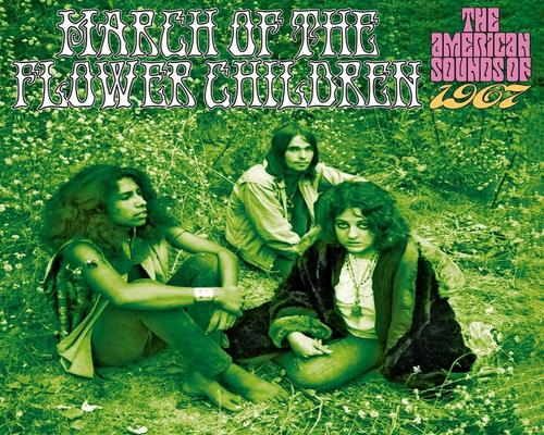 uno Cd March Of The Flower Children: The American Sounds Of 1967