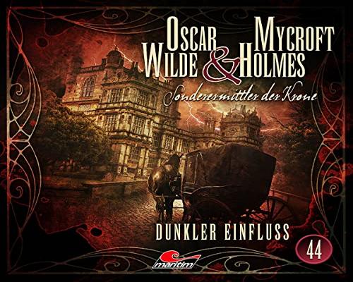 ein Cd Oscar Wilde & Mycroft Holmes - Folge 44: Dunkler Einfluss. Hörspiel.