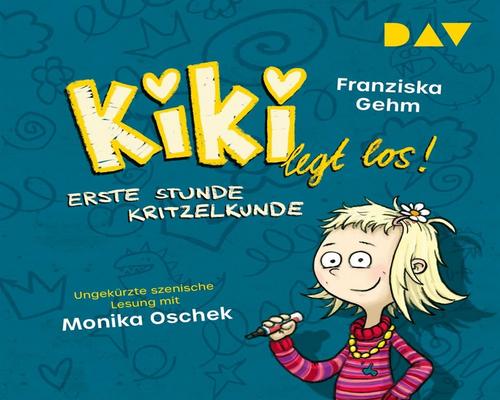 ein Cd Kiki Legt Los! – Teil 1: Erste Stunde Kritzelkunde: Ungekürzte Szenische Lesung Mit Musik Mit Monika Oschek (1 Cd)