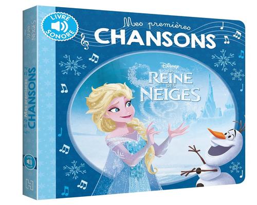 un Livre "La Reine Des Neiges, Mes Premières Chansons"