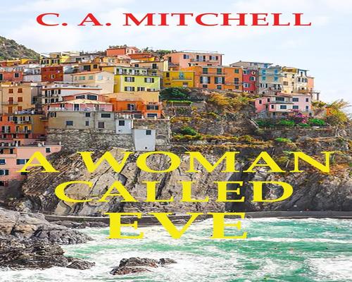 a Movie A Woman Called Eve: An Addictive Novel That Will Keep You Up All Night...: A Novel