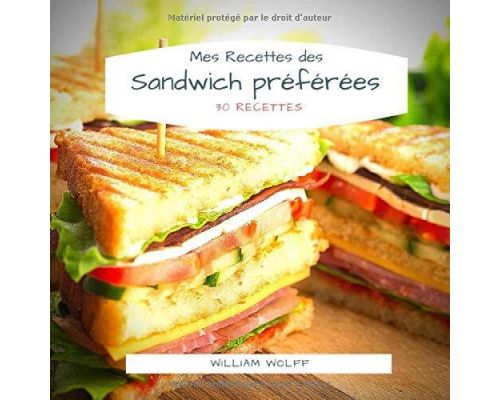 Книга моих любимых рецептов сэндвичей